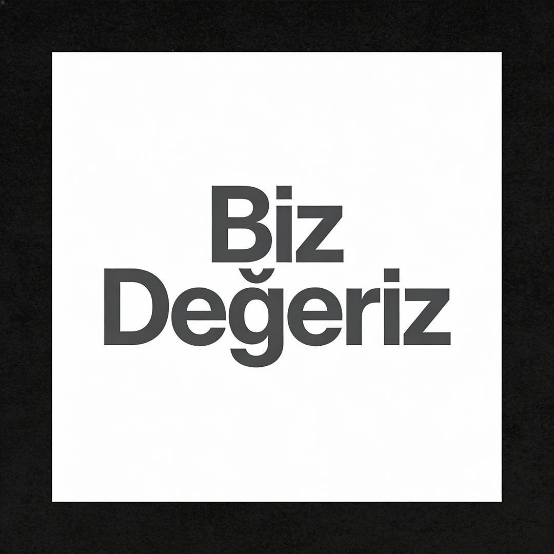“Biz Değeriz” Projesi, 